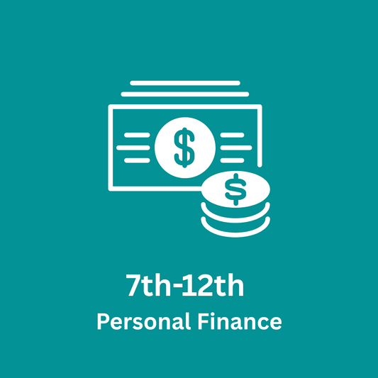 7th-12th Grade Personal Finance