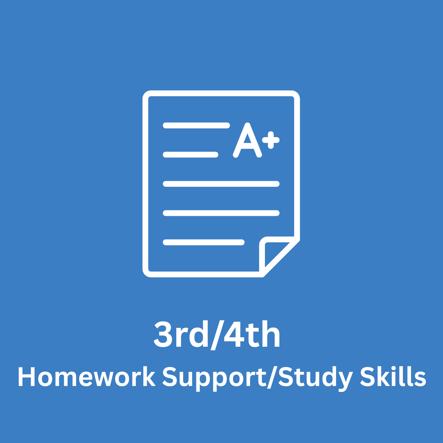 3rd/4th Grade Homework Support/Study Skills