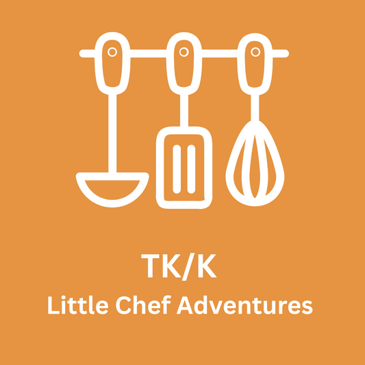 TK/K Little Chef Adventures (Cooking)